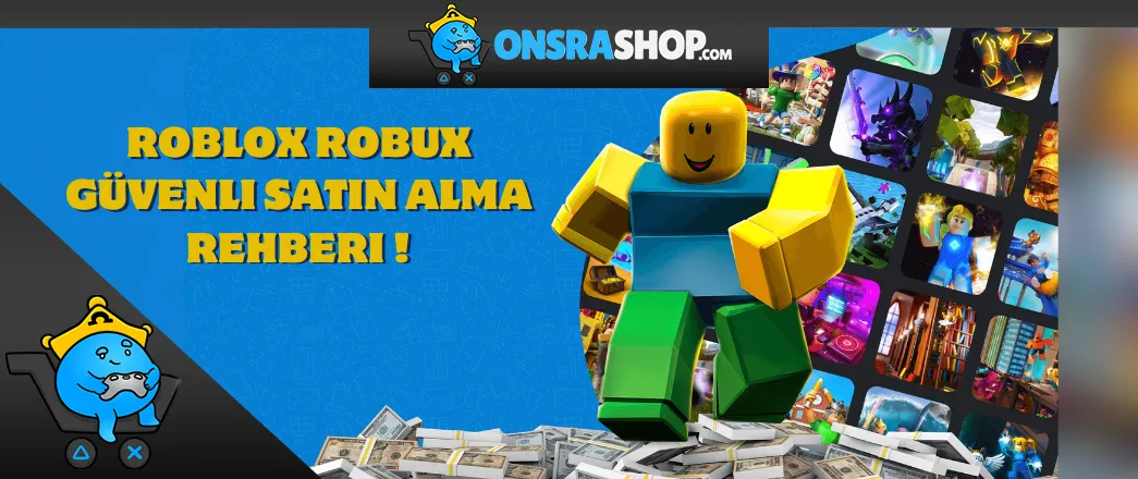 Roblox Robux Güvenli Satın Alma Rehberi